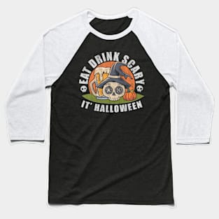 Funny Halloween Skull And Bear Eat Drink Scary It's Halloween Baseball T-Shirt